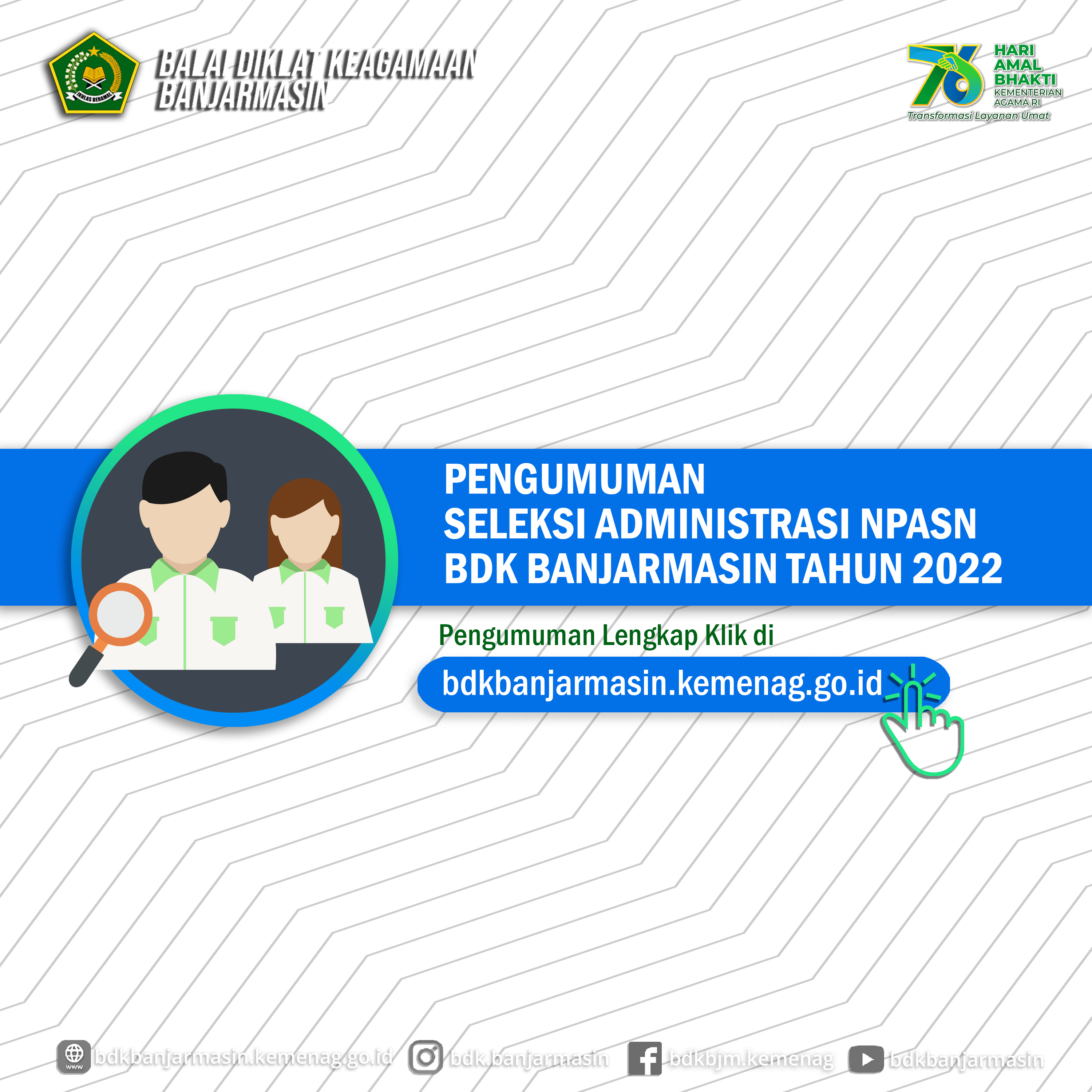 Pengumuman Hasil Seleksi Administrasi NPASN BDK Banjarmasin Tahun 2022